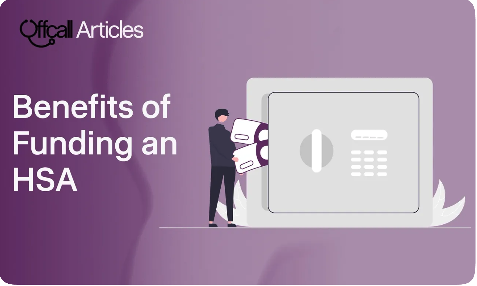 The Hidden Financial Benefits of HSAs